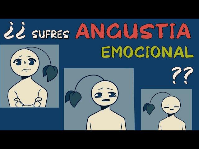 5 señales de que sufres ANGUSTIA EMOCIONAL