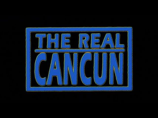 THE REAL CANCUN (2003) Trailer [#therealcancun #therealcancuntrailer]