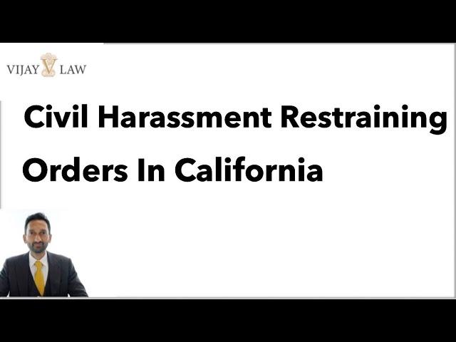 Civil Harassment Restraining Orders In California