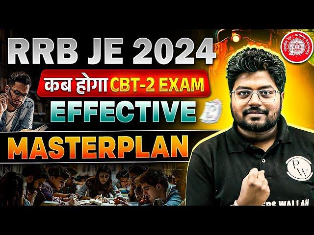 Kab Hoga RRB JE CBT 2 2024 Exam ? | Effective MASTER PLAN For RRB JE CBT 2 Preparation