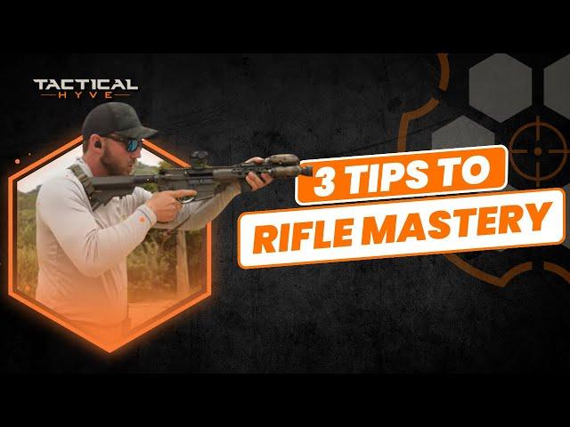 3 Tips to Take Your Rifle Skills from Good to Great