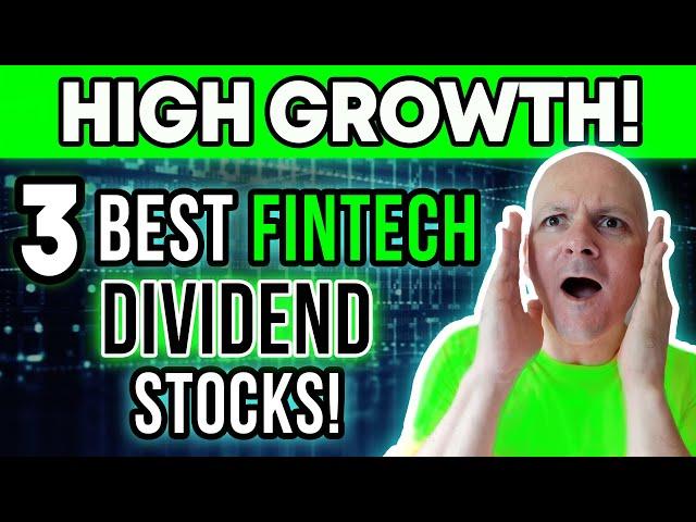 Huge Upside? Top 3 Fintech Stocks Paying Safe, Growing Dividends