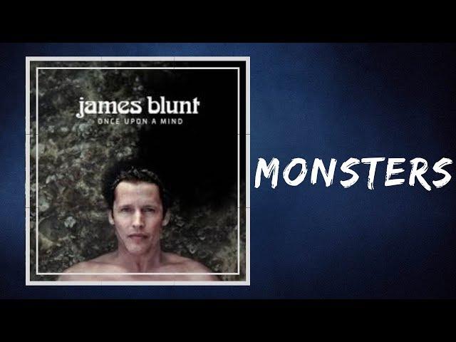 James Blunt - Monsters (Lyrics)