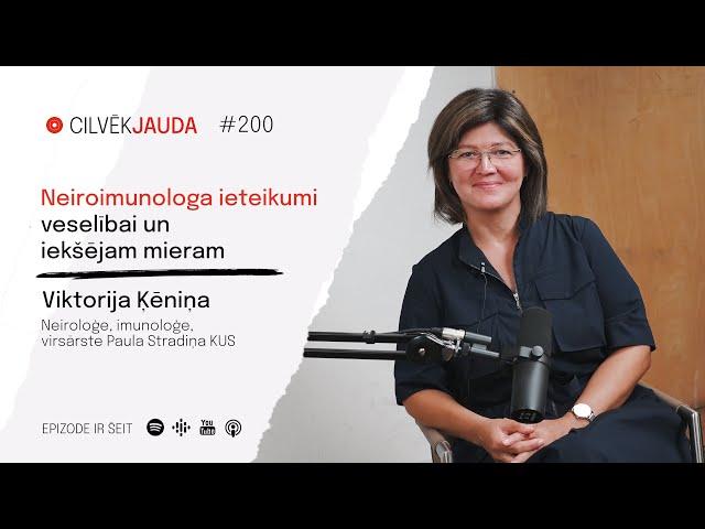 #200 Neiroimunologa ieteikumi veselībai un iekšējam mieram - Dr. Viktorija Ķēniņa