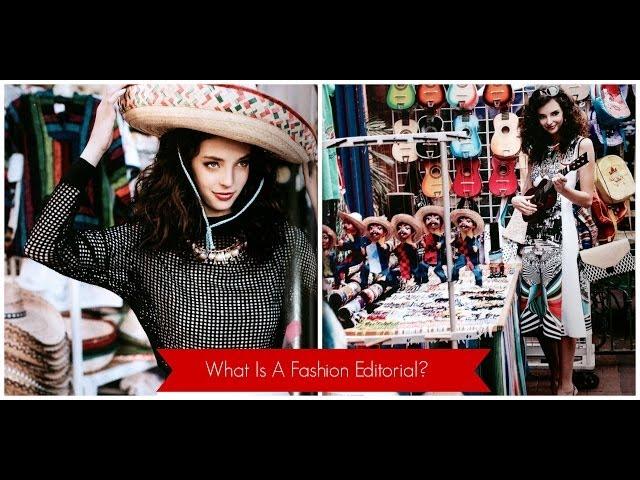 What Is A Fashion Editorial?