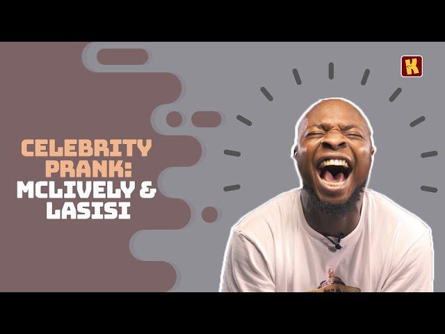 Kraks Prank: MCLIVELY Pranks LASISI ELENU  | Celebrity Pranks