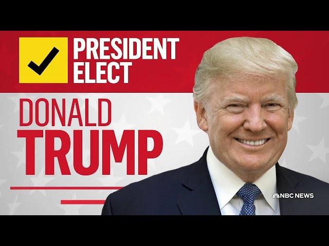 Donald Trump is elected 47th president of the United States, NBC News projects