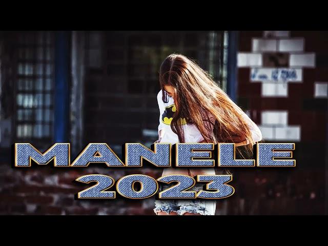 Manele 2023 Cele Mai Noi Melodii (Top Manele 2023 Playlist)