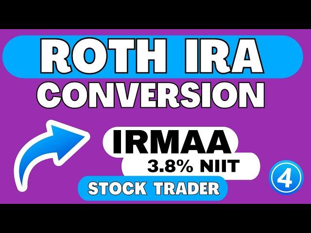 Roth IRA Conversion (Part 4) 2024 Tax Planning Strategies | IRMAA & Stock Trading