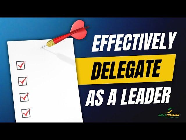 How to Delegate Effectively as a Leader | TOP TIPS