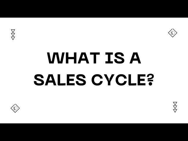 What is a Sales Cycle?