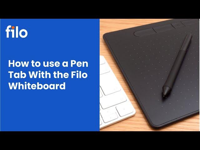 How to use a Pen Tab With the Filo Whiteboard - Filo Tutor