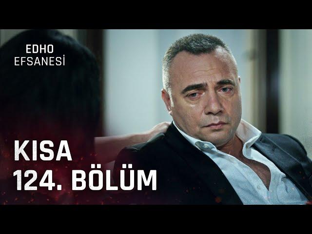 EDHO Efsanesi | Kısa 124. Bölüm