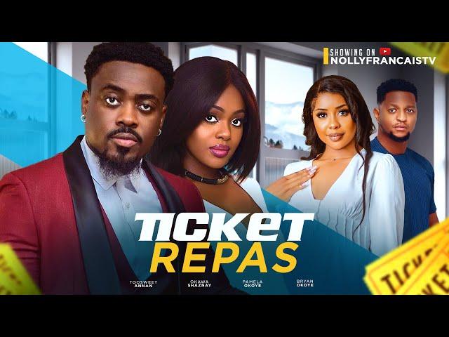 TICKET REPAS! TOOSWEET ANNAN, OKAWA SHAZNAY AND PAMELA OKOYE film nollywood 2024