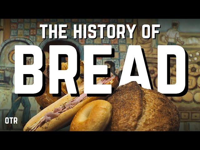 How Bread Built Civilization: From the First Farmers to the Modern Factory