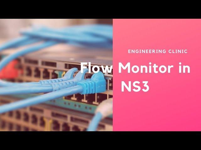 Flow Monitor in NS3