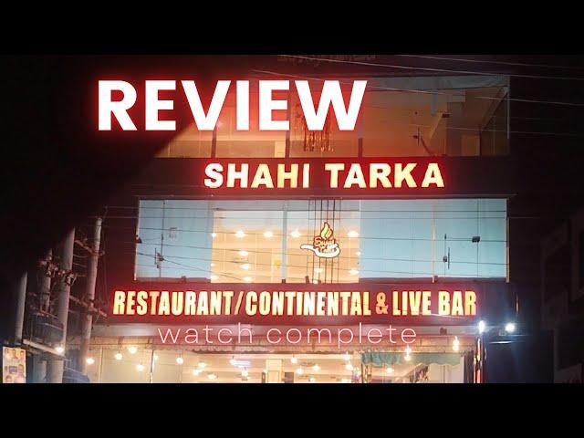 Review Shahi Tarka Restaurant mandibahudin with complete menu and services