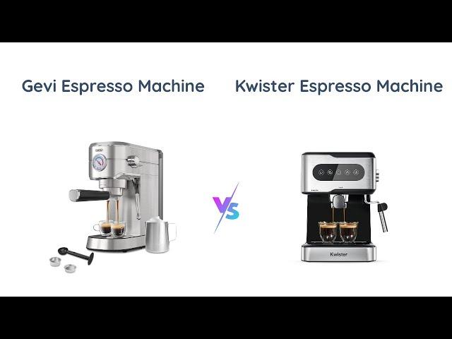 Gevi vs Kwister Espresso Machines Comparison