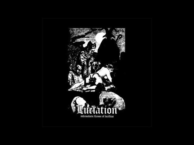 Luciation (Dnk) - Infernalistic flames of luciftias (2007)