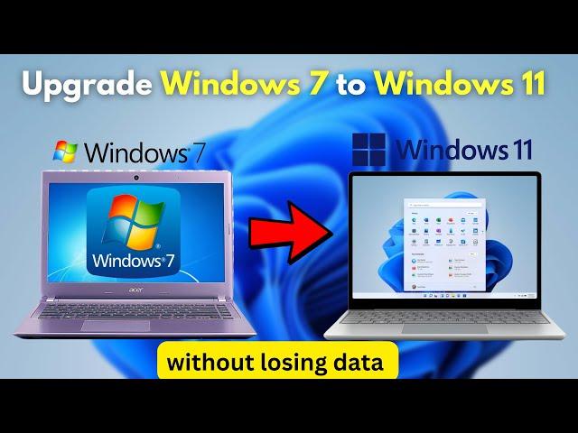 How to Upgrade Windows 7 to Windows 11 for Free without Losing Data