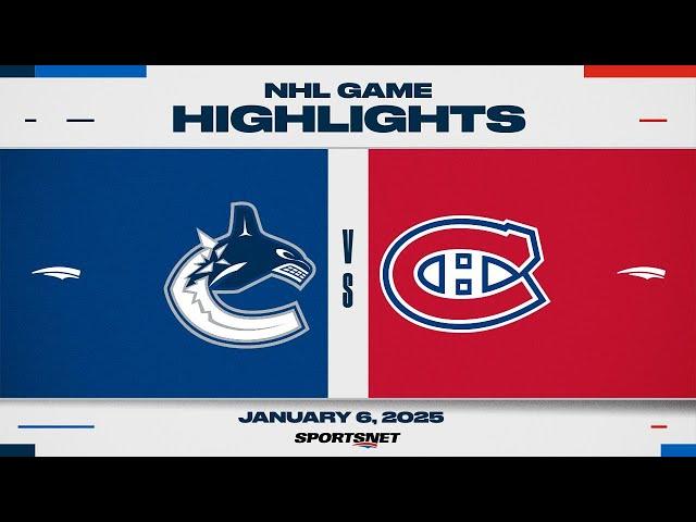 NHL Highlights | Canucks vs. Canadiens - January 6, 2025