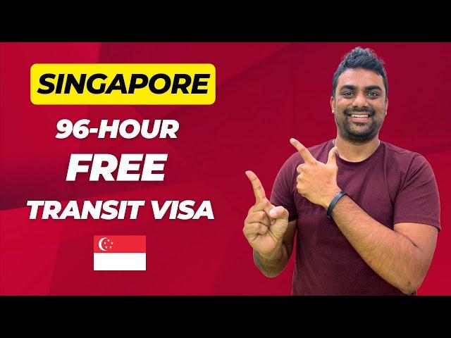 Singapore Visa for Indians || Singapore 96-Hour Free Transit Visa