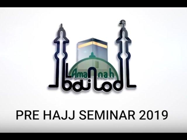 Al Amanah Hajj & Umrah Ltd Pre Hajj Seminar 2019 UK