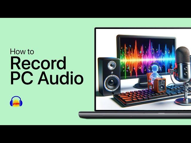 Audacity - How to Record Computer Audio (Fast & Easy)