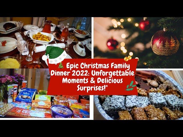 " Epic Christmas Family Dinner 2022: Unforgettable Moments & Delicious Surprises!"