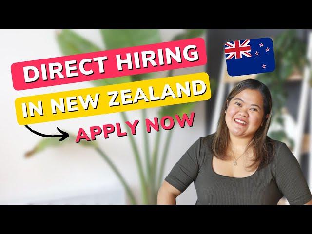 DIRECT HIRING IN NEW ZEALAND: APPLY NA! | NEW ZEALAND JOB OPPORTUNITIES | Pinoy In New Zealand