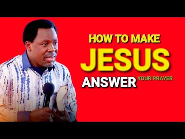 HOW TO MAKE JESUS ANSWER YOUR PRAYER #tbjoshua #motivation #emmanueltv #trending