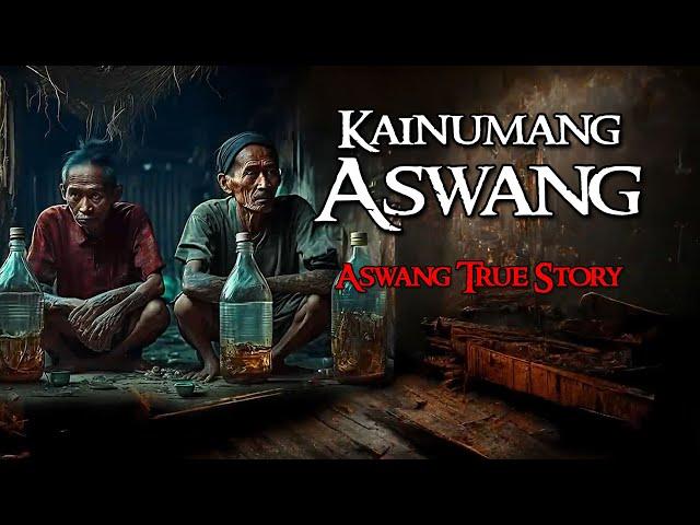 KAINUMANG ASWANG | Kwentong Aswang | True Story