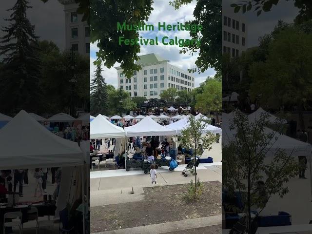 Muslim heritage Festival #muslim #calgary #festival