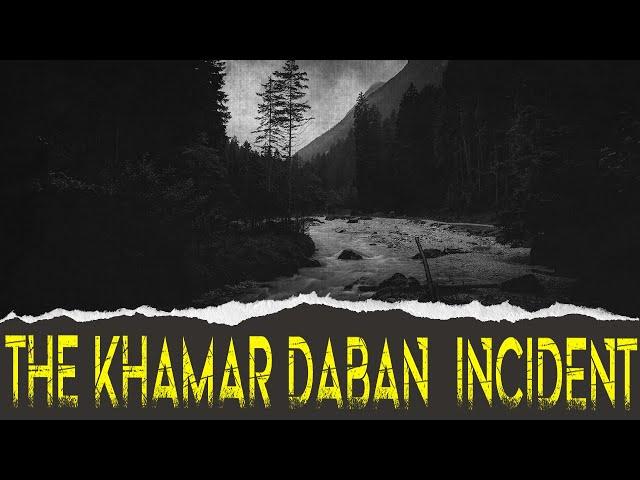 The Khamar Daban Incident