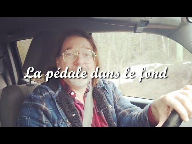 LA PÉDALE DANS L'FOND   Lyric Video