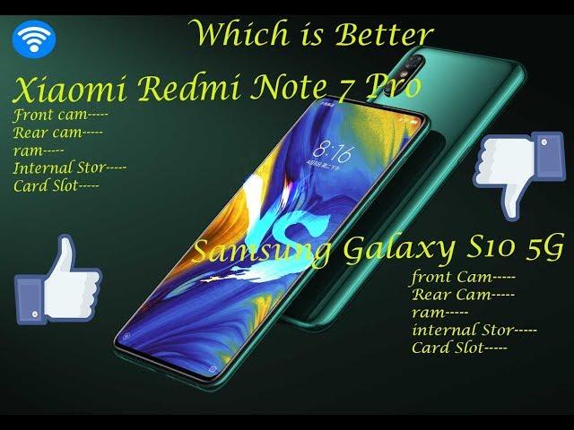 Xiaomi Redmi Note 7 Pro vs Samsung Galaxy S10 5G