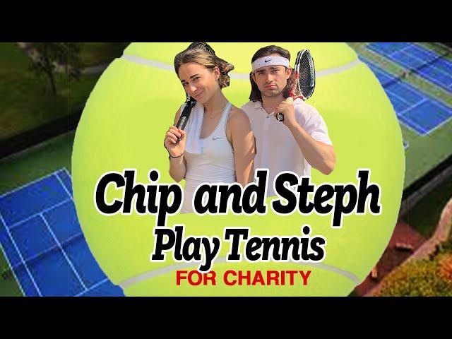 Chip and Steph Play Tennis