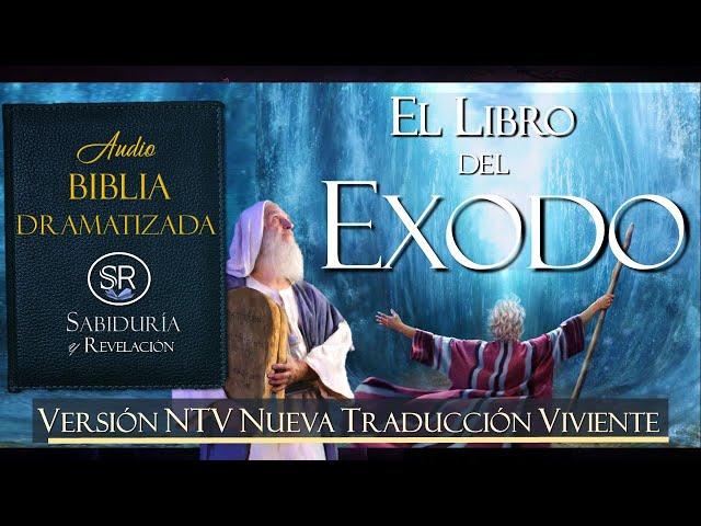 EL LIBRO DEL EXODO COMPLETO  EXCELENTE  AUDIO BIBLIA DRAMATIZADA  NTV