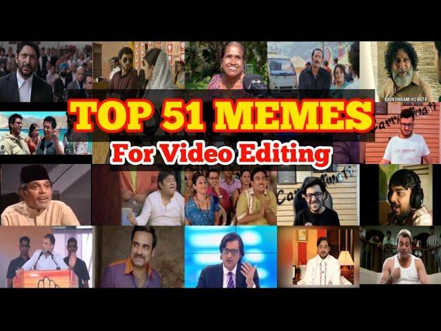 Popular Memes For Video Editing | Top 51 Indian Memes | #viral #memes