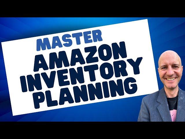 MASTER Amazon FBA Inventory Planning & SKYROCKET Sales