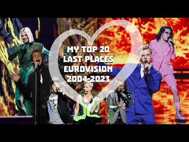 Eurovision - My top 20 Last Places (2004-2023) (With Comments)