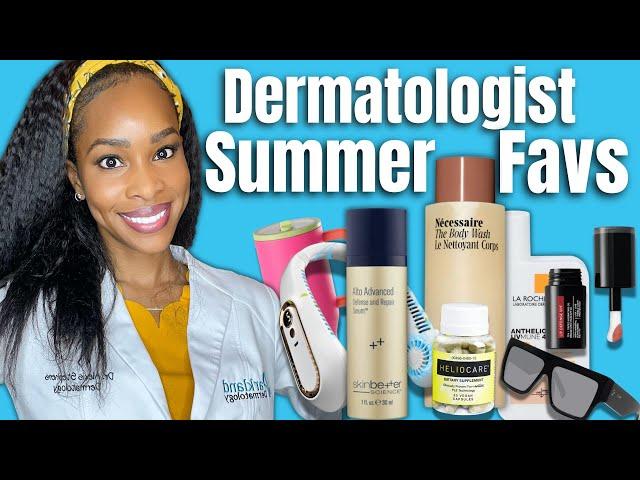 Top 10 Dermatologist-Approved Summer Essentials