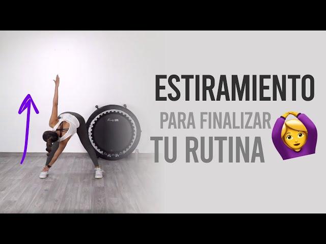 Mini rutina de estiramiento para finalizar tu rutina de ejercicio o entrenamiento