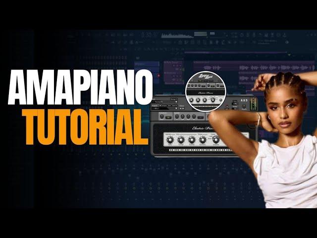 How to Make Amapiano in FL Studio like a Pro | Amapiano Tutorial