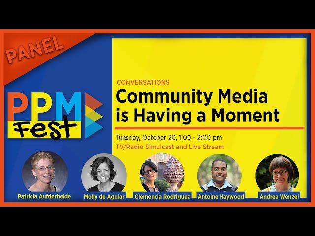 PPM Fest 2020: Community Media Is Having a Moment