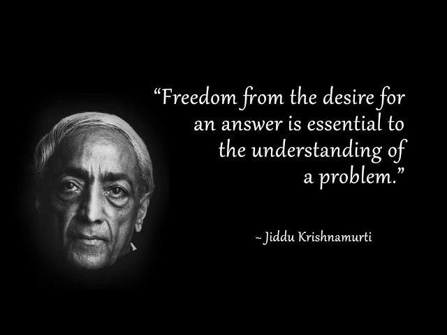 FREEDOM FROM THE KNOWN (Part 2) - Jiddu Krishnamurti