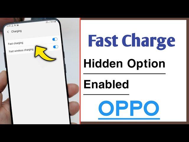 Enable Hidden Fast Charging Option in Any OPPO Devices 2023