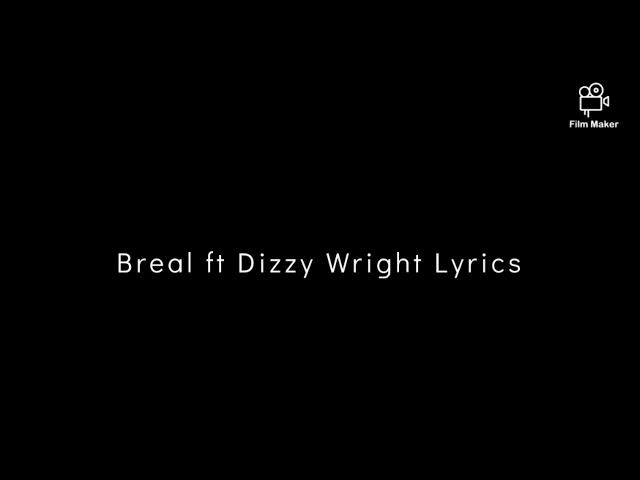 Dabs by Breal ft Dizzy Wright (Lyrics)