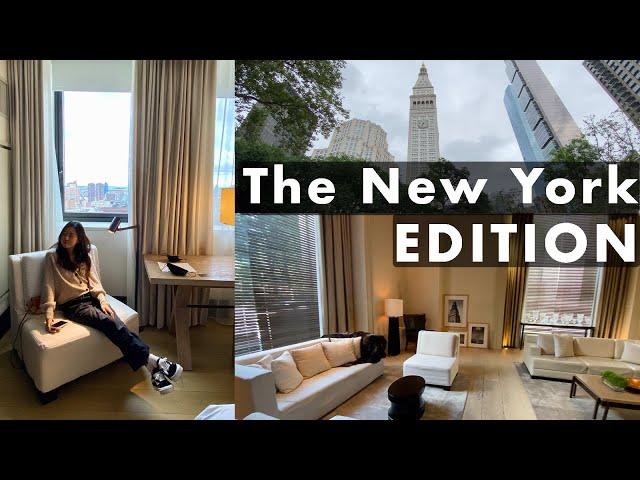 The New York EDITION Hotel Review | Underrated hidden gem?