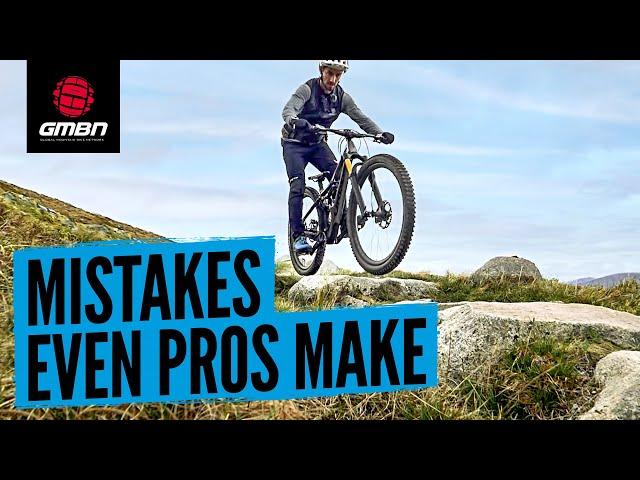 7 Mistakes Even The Best Mountain Bikers Make | MTB Mistakes